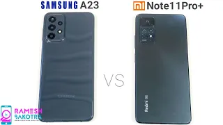 Samsung Galaxy A23 vs Redmi Note 11 Pro Plus SpeedTest and Camera Comparison