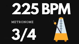 225 BPM Metronome 3/4