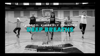 Deep Breaths by Lookas. Choreography by: Kimberly Zehnder