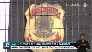 PF prende suspeitos de planejarem sequestro e morte de autoridades brasileiras