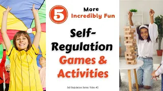 5 (More) Self Regulation Games and Activities | Social Emotional Learning