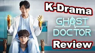 GHOST DOCTOR - K-Drama Review