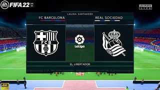 FIFA 22 PS5 - Barcelona Vs Real Sociedad | La liga 21/22 | 4K Gameplay