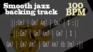 Smooth Jazz Backing Track - G minor - 100 BPM