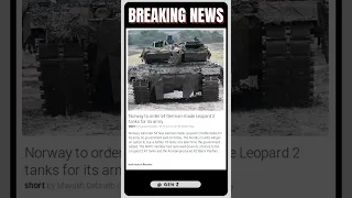 Norway Makes History: 54 German Leopard 2 A7 Battle Tanks Acquired for Armed Forces! | #shorts #news