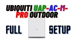 Ubiquiti UAP-AC-M-Pro Outdoor | Configuration 2023 #internet