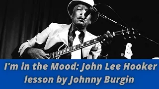 I'm in the Mood John Lee Hooker Guitar Lesson