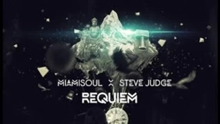 Miamisoul & Steve Judge - Requiem (Original Dub Mix)