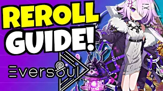 EVERSOUL - FAST REROLL GUIDE!!!