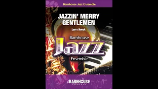 Jazzin' Merry Gentlemen by Larry Neeck