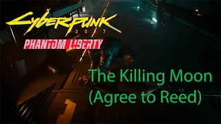 Cyberpunk2077 | The Killing Moon (Agree to Reed) | Very Hard Difficulty | No Aim Assist