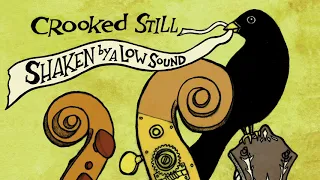 Crooked Still - "Come On In My Kitchen" [Official Audio]
