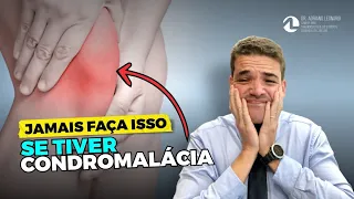 10 DICAS MUITO IMPORTANTES SOBRE TRATAMENTO DA CONDROMALÁCIA