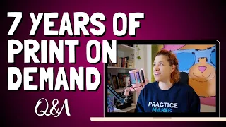 7 Years of Print on Demand Q&A (Journey, Marketplaces, Money made & March Goals)