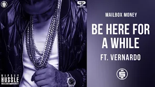 Be Here For A While (ft. Vernardo) -  Nipsey Hussle (Mailbox Money)