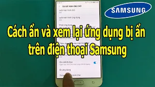 Cách ẩn và xem lại ứng dụng bị ẩn trên điện thoại Samsung