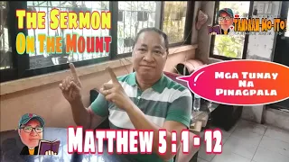 THE SERMON ON THE MOUNT Matthew 5:1-12 / #tandaanmoito #gosplelofmatthew II @gerryeloma