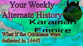 What if the Ottomans were defeated in 1444?  - [Your Weekly Alternate History | 10]