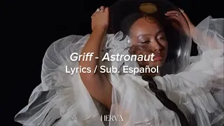 Griff - Astronaut (Sub. Español // Lyrics) 🧑‍🚀