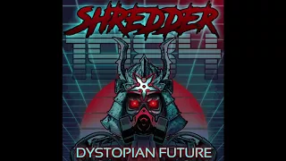 Shredder 1984 - Dystopian Future (Full Album) [DarkSynth/Synthwave]