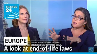 France debates assisted dying bill: A look at end-of-life laws in Europe • FRANCE 24 English