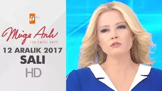 Müge Anlı ile Tatlı Sert 12 Aralık 2017 | Salı