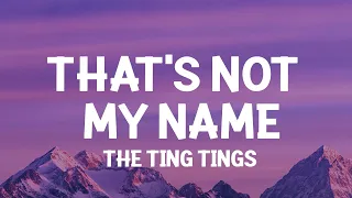 The Ting Tings - That's Not My Name (Lyrics) they call me hell they call me stacey