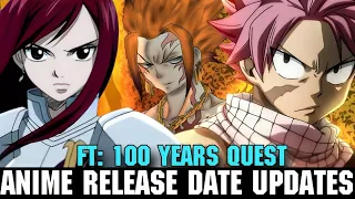 FAIRY TAIL 100 YEARS QUEST ANIME RELEASE DATE UPDATES - [Fairy Tail  New Season Release Date]