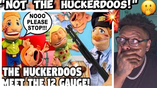 SML: The Huckerdoos Meet The 12-Gauge! *REACTION*