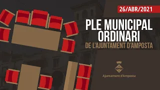 Ple Municipal de l'Ajuntament d'Amposta del 26 d'abril de 2021