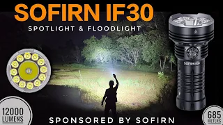 SOFIRN IF30 12000 lm max 685m, Spot  + Flood & Comparison with Wurkkos TS32 519A and Astrolux EC07