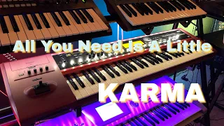 All You Need Is A Little ( KORG ) KARMA !!