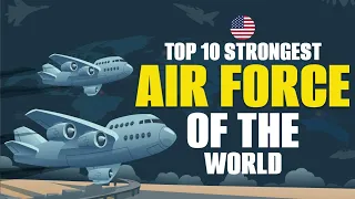 Top 10 Most Powerful Air force In The World