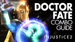 DOCTOR FATE Beginner Combo Guide - Injustice 2