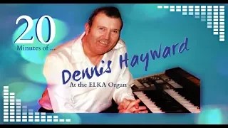 20 Minutes of Dennis Hayward
