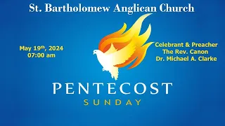 May 19th, 2024 - Day of Pentecost, Whit Sunday