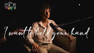 I Want to Hold Your Hand - The Beatles (Ryan Franco) - Lalu Sessions S01E04