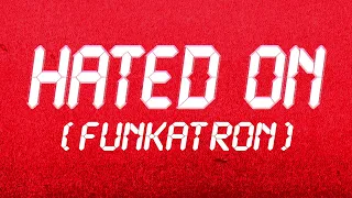 Gabry Ponte x Robbie Rivera -Hated on (Funkatron)