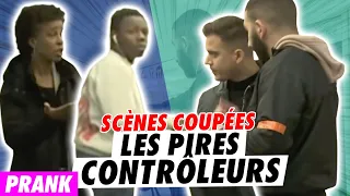 LES PIRES FAUX CONTROLEURS : SCÈNES COUPÉES !!!