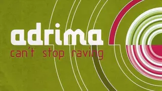 Adrima - Can't Stop Raving (Original Mix) (2001)