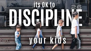 its OK to discipline your kids