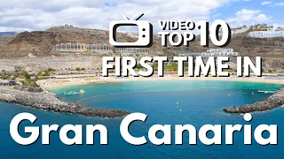 FIRST TIME IN #grancanaria : TOP 10 must see #travelguide