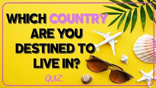 Which Country Should You Live in? 🌎 🌴 / Personality Quiz / Personality Test