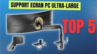 Top 5 : Meilleurs Supports pour Écran PC Ultra-Larges en 2023