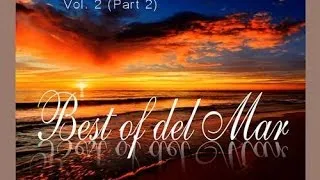 DJ Maretimo - Best Of Del Mar Vol.2 (part 2) continuous mix, 2 Hours, HD, 2018, Chillout Cafe Sounds