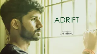 ADRIFT - Short film 2022 | a film by Sai Vishnu | Tirthankar ghosh | Jaswanth Reddy|