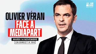 Émission spéciale : Olivier Véran face à Mediapart