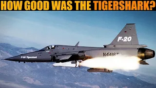 How Good Was The F-20 Tigershark?