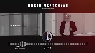Karen Mkrtchyan / Kyanqi darnutyunner  2024