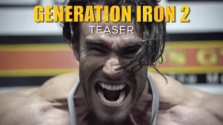 Generation Iron 2 - Teaser Trailer (HD)